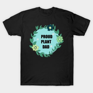 Proud plant Dad T-Shirt